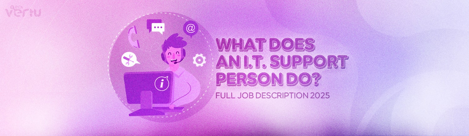 What does an IT support person do? Job description 2025 + career path