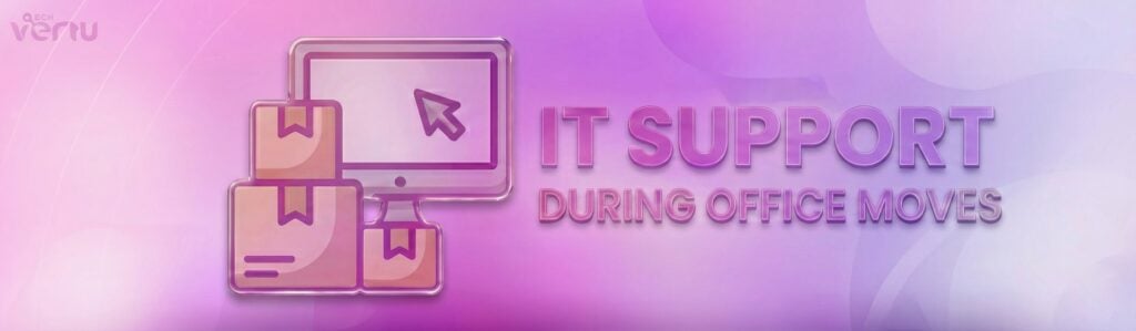 IT support during office moves