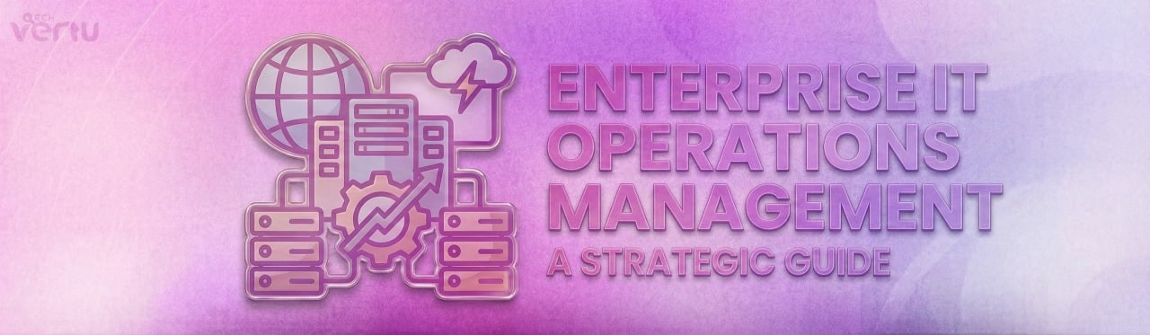 Enterprise IT operations management